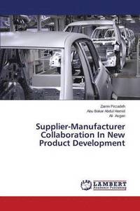 bokomslag Supplier-Manufacturer Collaboration In New Product Development