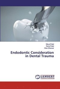 bokomslag Endodontic Consideration in Dental Trauma