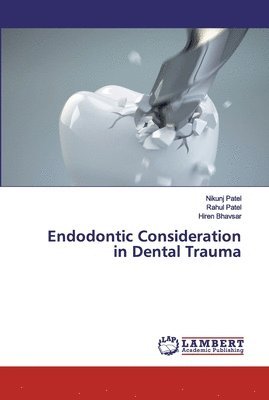 Endodontic Consideration in Dental Trauma 1