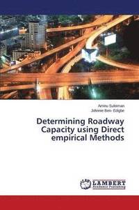 bokomslag Determining Roadway Capacity Using Direct Empirical Methods
