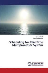 bokomslag Scheduling for Real-Time Multiprocessor System