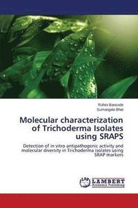 bokomslag Molecular characterization of Trichoderma Isolates using SRAPS