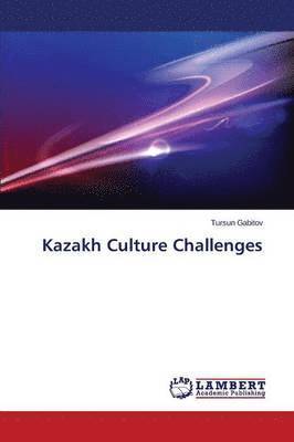 Kazakh Culture Challenges 1