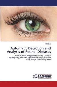 bokomslag Automatic Detection and Analysis of Retinal Diseases