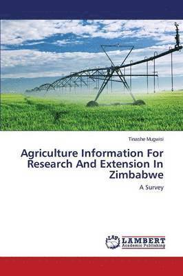 bokomslag Agriculture Information for Research and Extension in Zimbabwe