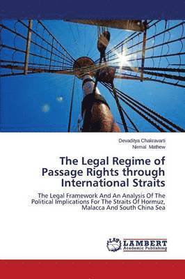 bokomslag The Legal Regime of Passage Rights Through International Straits