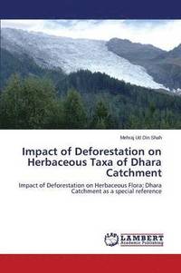 bokomslag Impact of Deforestation on Herbaceous Taxa of Dhara Catchment