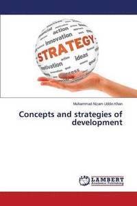 bokomslag Concepts and Strategies of Development