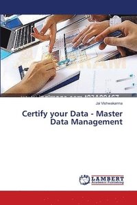 bokomslag Certify your Data - Master Data Management