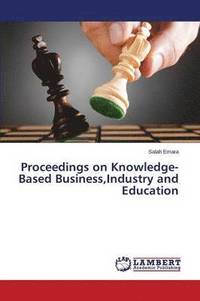 bokomslag Proceedings on Knowledge-Based Business, Industry and Education