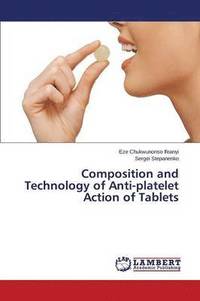 bokomslag Composition and Technology of Anti-platelet Action of Tablets