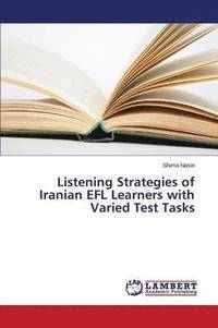 bokomslag Listening Strategies of Iranian Efl Learners with Varied Test Tasks