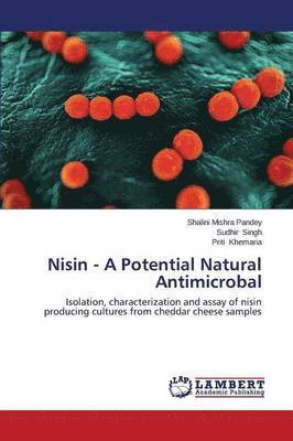 Nisin - A Potential Natural Antimicrobal 1