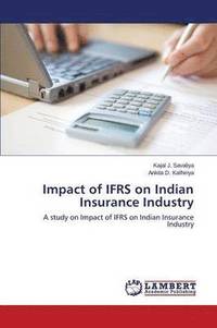 bokomslag Impact of Ifrs on Indian Insurance Industry