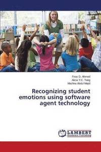 bokomslag Recognizing student emotions using software agent technology