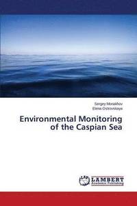 bokomslag Environmental Monitoring of the Caspian Sea