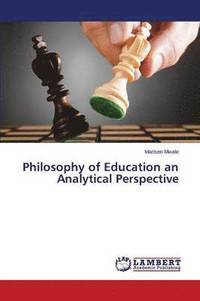 bokomslag Philosophy of Education an Analytical Perspective