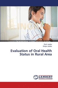 bokomslag Evaluation of Oral Health Status in Rural Area