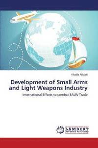 bokomslag Development of Small Arms and Light Weapons Industry