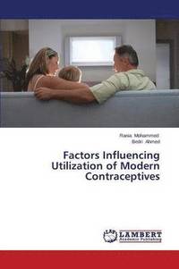 bokomslag Factors Influencing Utilization of Modern Contraceptives
