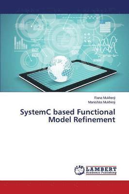 bokomslag Systemc Based Functional Model Refinement