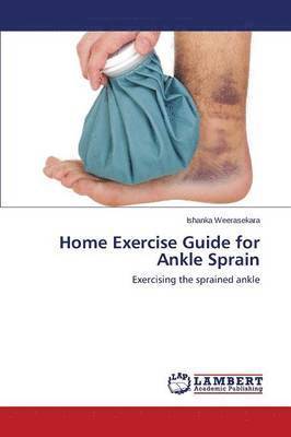 bokomslag Home Exercise Guide for Ankle Sprain