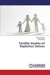 bokomslag Fertility Studies of Raphanus Sativus