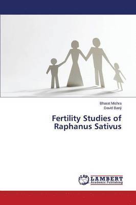 Fertility Studies of Raphanus Sativus 1