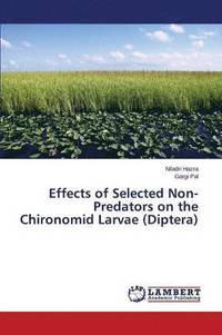bokomslag Effects of Selected Non-Predators on the Chironomid Larvae (Diptera)