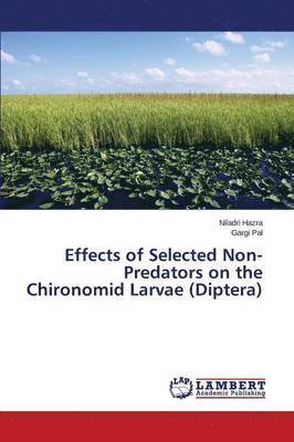 Effects of Selected Non-Predators on the Chironomid Larvae (Diptera) 1