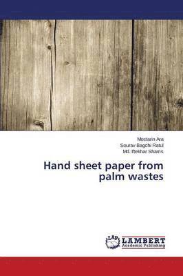 Hand sheet paper from palm wastes 1