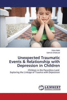 Unexpected Traumatic Events & Relationship with Depression in Children 1