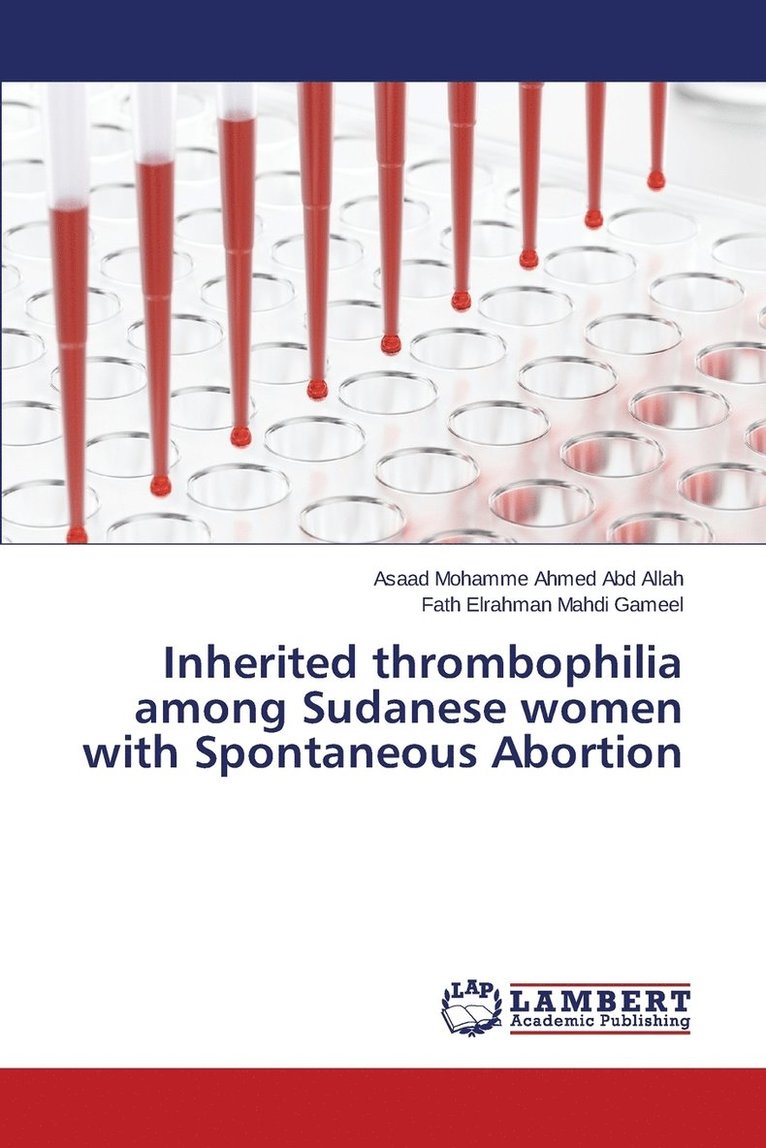 Inherited thrombophilia among Sudanese women with Spontaneous Abortion 1