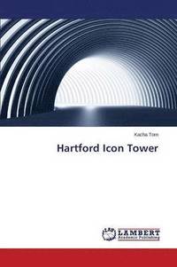 bokomslag Hartford Icon Tower