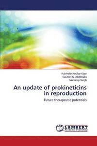 bokomslag An Update of Prokineticins in Reproduction