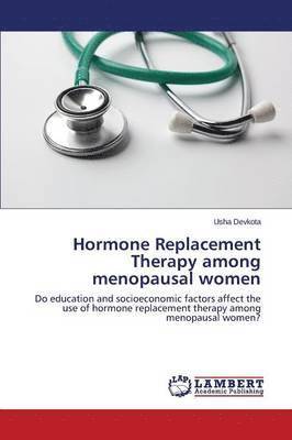 bokomslag Hormone Replacement Therapy Among Menopausal Women