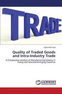 bokomslag Quality of Traded Goods and Intra-Industry Trade