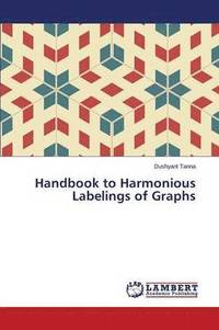 bokomslag Handbook to Harmonious Labelings of Graphs