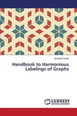 Handbook to Harmonious Labelings of Graphs 1