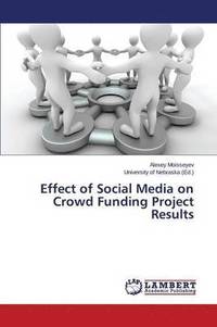 bokomslag Effect of Social Media on Crowd Funding Project Results