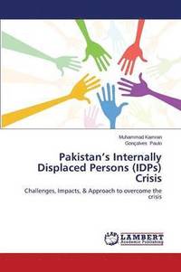 bokomslag Pakistan's Internally Displaced Persons (Idps) Crisis