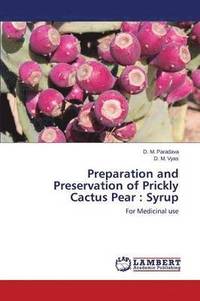 bokomslag Preparation and Preservation of Prickly Cactus Pear