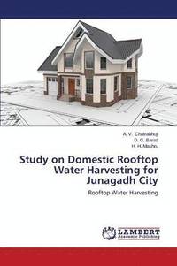 bokomslag Study on Domestic Rooftop Water Harvesting for Junagadh City