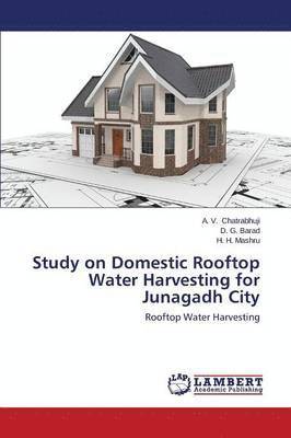 Study on Domestic Rooftop Water Harvesting for Junagadh City 1