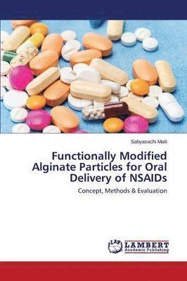 bokomslag Functionally Modified Alginate Particles for Oral Delivery of NSAIDS