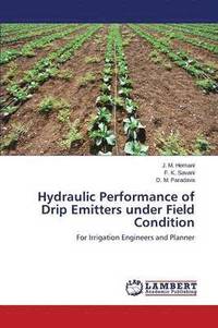 bokomslag Hydraulic Performance of Drip Emitters Under Field Condition