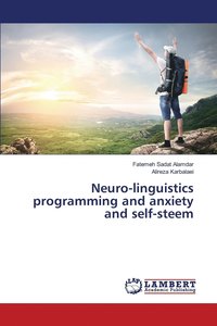 bokomslag Neuro-linguistics programming and anxiety and self-steem