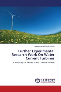 bokomslag Further Experimental Research Work On Water Current Turbines