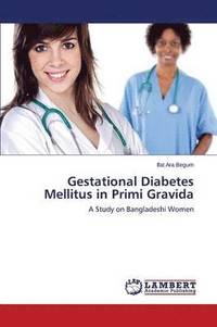 bokomslag Gestational Diabetes Mellitus in Primi Gravida