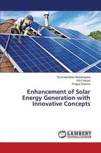 bokomslag Enhancement of Solar Energy Generation with Innovative Concepts